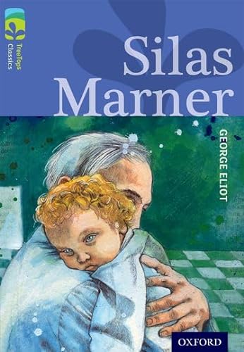 Oxford Reading Tree TreeTops Classics: Level 17 More Pack A: Silas Marner von Oxford University Press